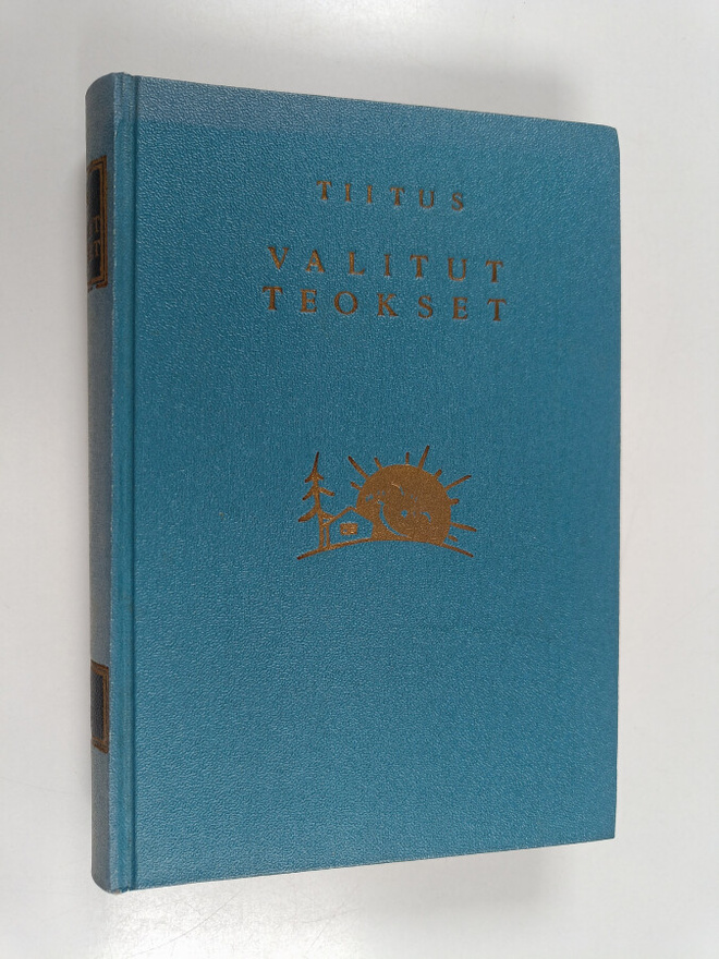 Tiitus : Valitut teokset 3 : Kommunistien kokous Pöllöläs...