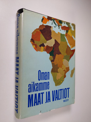 Gustav (toim.) Fochler-Hauke : Oman aikamme maat ja valti...