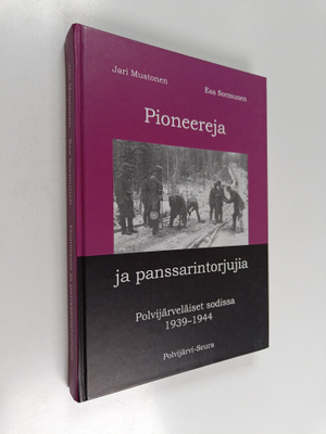 Jari Mustonen : Pioneereja ja panssarintorjujia : polvijä...