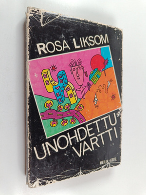 Rosa Liksom : Unohdettu vartti