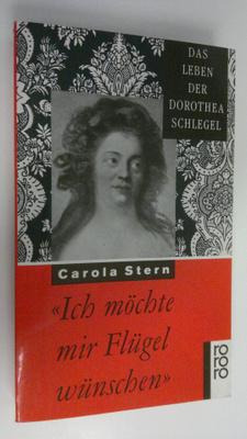 Carola Stern : Ich möchte mir Flugeö wunschen : das leben...