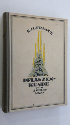 R. H. France : Pflanzenkunde fur jedermann