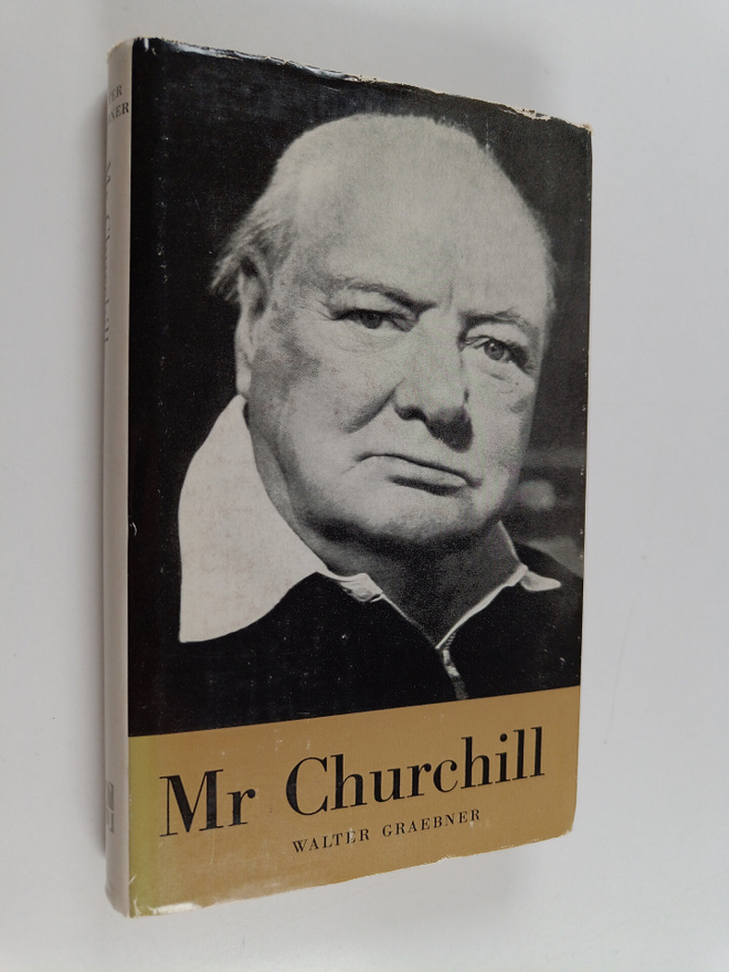 Walter Graebner : Mr Churchill