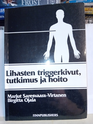 Lihasten triggerkivut tutkimus ja hoito ( SIS POSTIKULU )