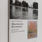 Kaarlo Pennanen : Muolaasta Roomaan : muisteloita Muolaas... - pikkukuva 1