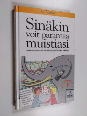 Kai Vakkuri : Sinäkin voit parantaa muistiasi : muistamis...