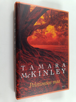 Tamara McKinley : Pelottomien maa