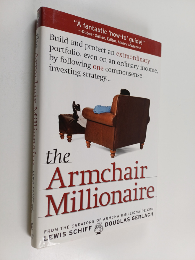 Lewis Schiff ym. : The Armchair Millionaire : How Ordinar...