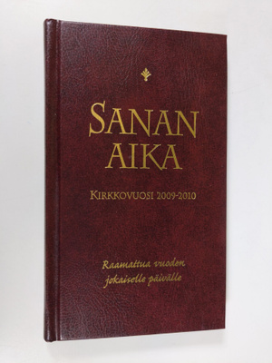 Sanan aika : Raamattua vuoden jokaiselle päivälle : kirkk...