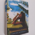 Carina Rydberg : Korkeinta kastia - pikkukuva 1
