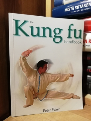 The Kung Fu Handbook - Peter Warr - D&S 2007