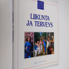 Charles B. (toim.) Clayman : Kodin terveyskirjasto 6 : Li... - pikkukuva 1