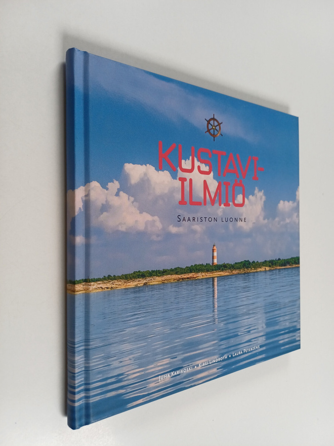 Juha Karikoski ym. : Kustavi-ilmiö : saariston luonne