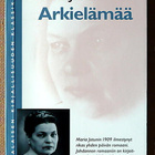 Maria Jotuni: Arkielämää Kun on tunteet - pikkukuva 1
