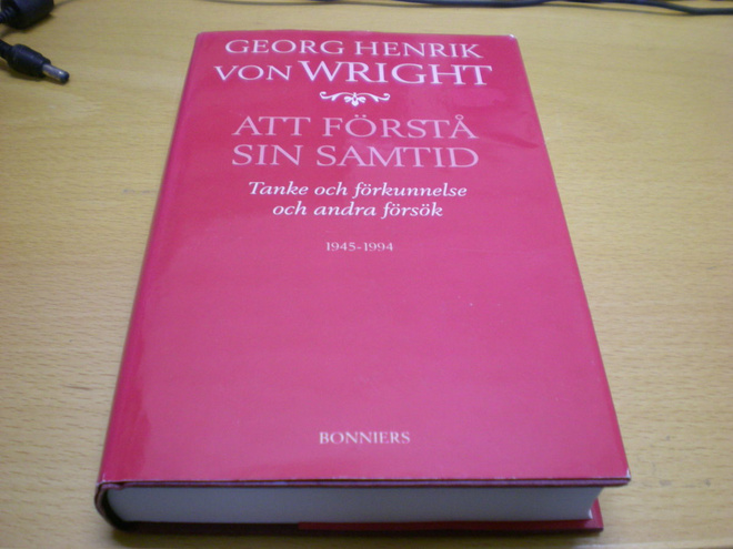 Georg Henrik von Wright: Att förstå sin samtid -Tanke och fö