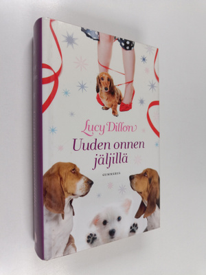 Lucy Dillon : Uuden onnen jäljillä