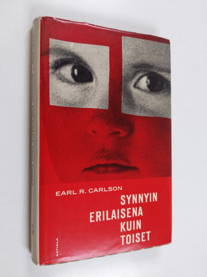 Earl R. Carlson : Synnyin erilaisena kuin toiset