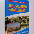 Taisto Vahtera : Jerusalemista Satakuntaan : seurakunnan tie - pikkukuva 1
