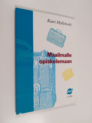 Katri Myllykoski : Maailmalle opiskelemaan