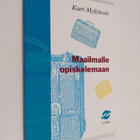 Katri Myllykoski : Maailmalle opiskelemaan - pikkukuva 1