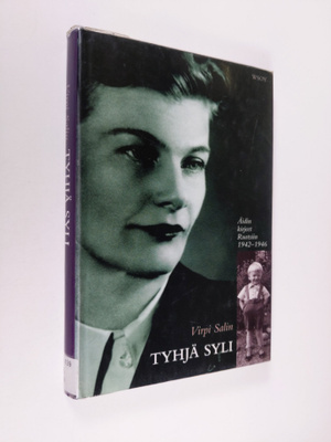 Virpi Salin : Tyhjä syli : äidin kirjeet Ruotsiin 1942-1946