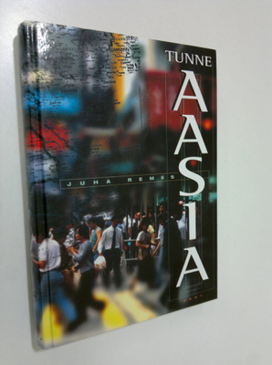 Juha Remes : Tunne Aasia