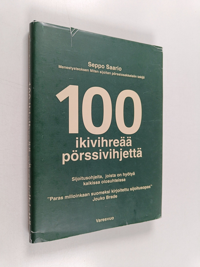 Seppo Saario : 100 ikivihreää pörssivihjettä