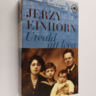Jerzy Einhorn : Utvald att leva : minnen - pikkukuva 1