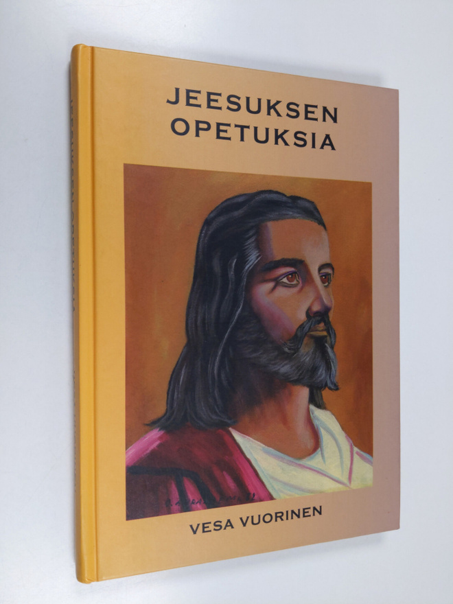 Vesa Vuorinen : Jeesuksen opetuksia