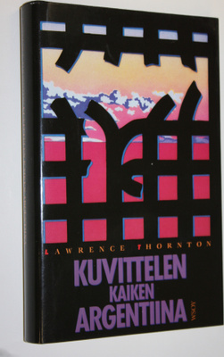 Lawrence Thornton : Kuvittelen kaiken, Argentiina