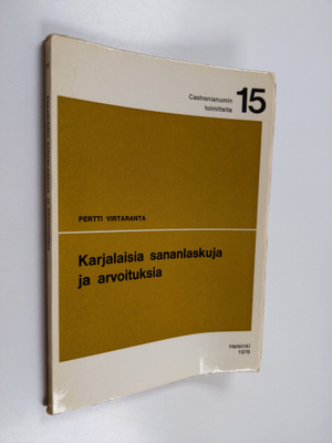 Pertti Virtaranta : Karjalaisia sananlaskuja ja arvoituksia