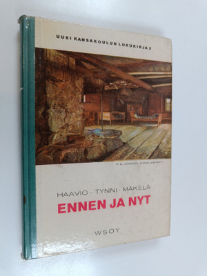Martti Haavio ym. : Ennen ja nyt