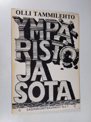 Olli Tammilehto : Ympäristö ja sota