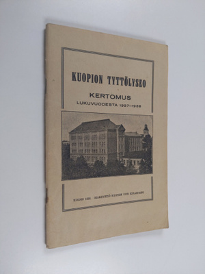 Kuopion tyttölyseo 1937-1938 : kertomus lukuvuodesta