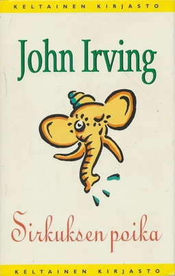 IRVING: Sirkuksen poika (1.p. 1994) *UUDENVEROINEN