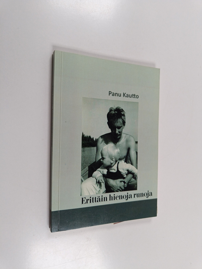 Panu Kautto : Erittäin hienoja runoja (signeerattu)