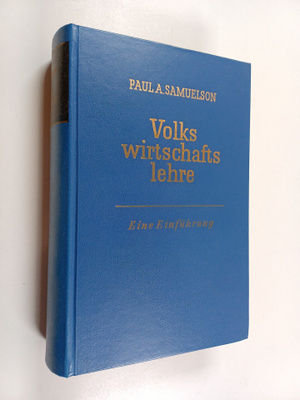 Paul A. Samuelson : Volkswirtschaftslehre : Eine Einfuhrung
