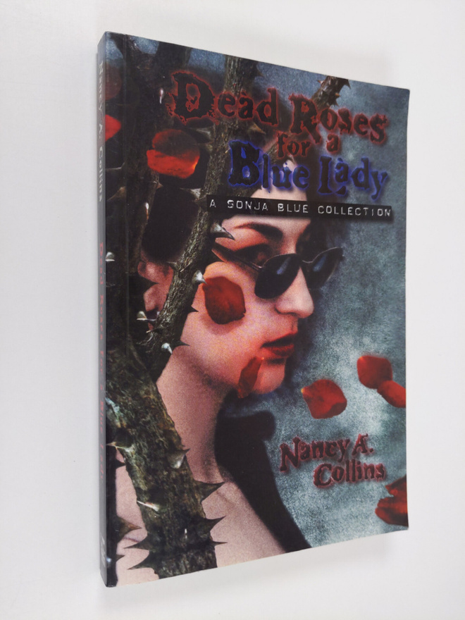 Nancy A. Collins : Dead Roses for a Blue Lady - A Sonja B...