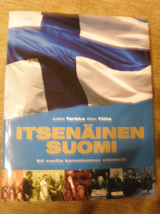 Tarkka / Tiitta / Itsenäinen Suomi 90 vuotta kansakunnan elä