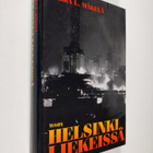 Jukka L. Mäkelä : Helsinki liekeissä (tekijän omiste) - pikkukuva 1