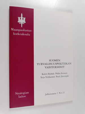 Suomen turvallisuuspolitiikan vaihtoehdot