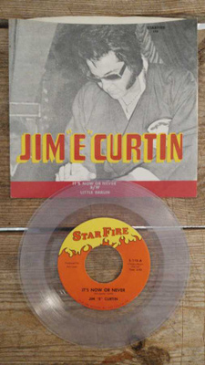 Jim "E" Curtin - It´s Now Or Never / Little Darlin´