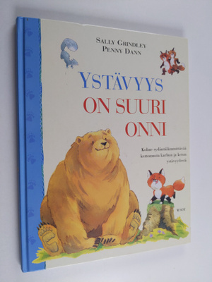Sally Grindley : Ystävyys on suuri onni