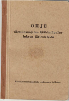 Ohje väestönsuojelun lääkintäpalveluksen järjestelystä