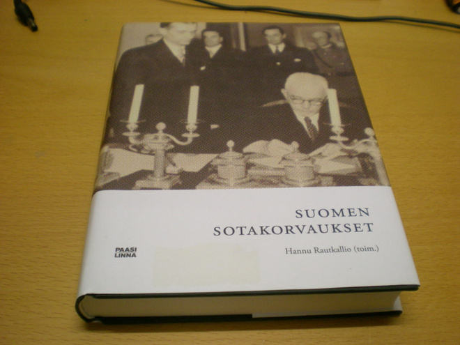 Hannu Rautkallio (toim.): Suomen sotakorvaukset