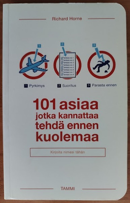 Horne: 101 asiaa jotka kannattaa tehdä ennen kuolemaa