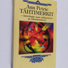 Ann Petrie : Tähtimerkit : astrologin opas rakkauteen ja ... - pikkukuva 1