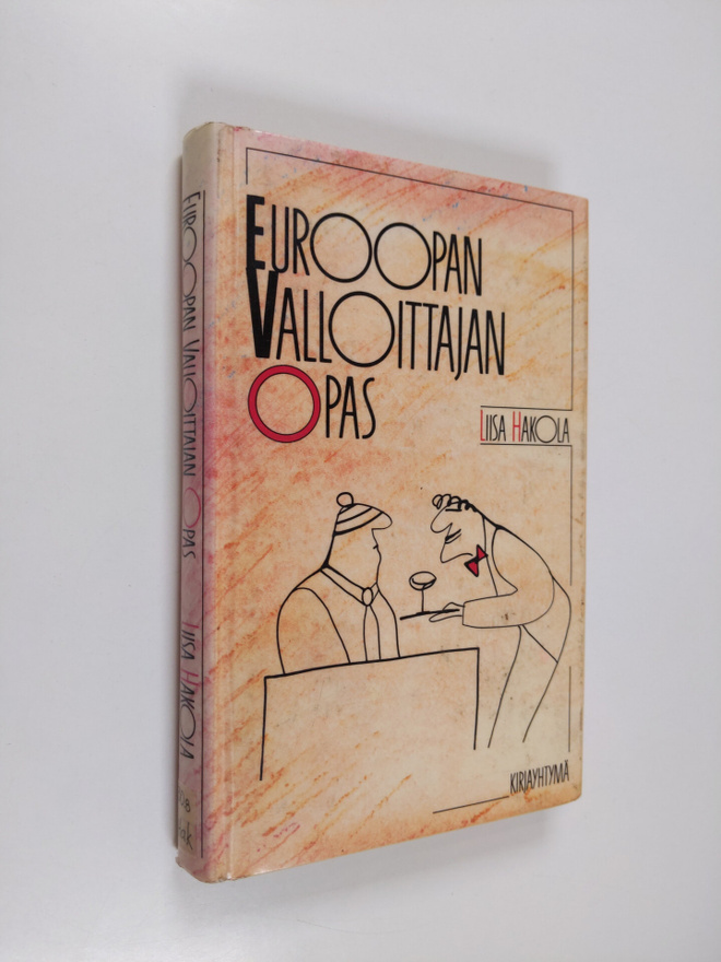 Liisa Hakola : Euroopan valloittajan opas