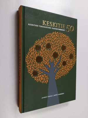 Jaakko Taipale : Keskitie 50 : Keskitien Tukisäätiön vuos...