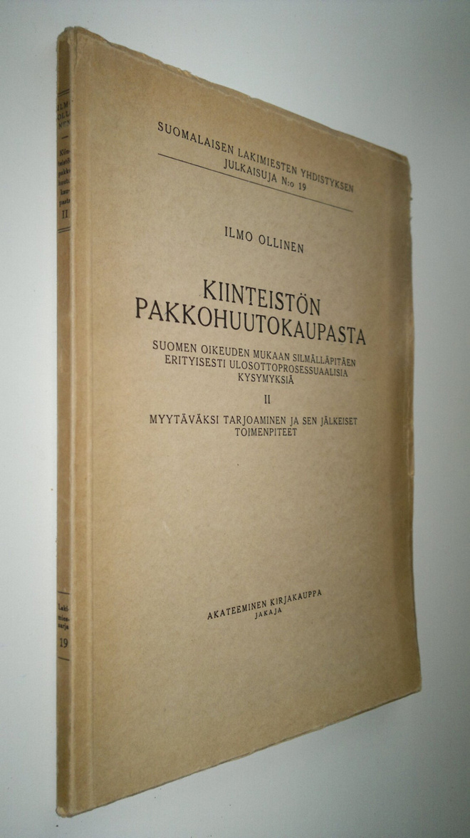 Ilmo Ollinen : Kiinteistön pakkohuutokaupasta : Suomen oi...